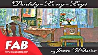 Daddy Long Legs Full Audiobook by Jean WEBSTER by Epistolary Fiction [upl. by Dougald]