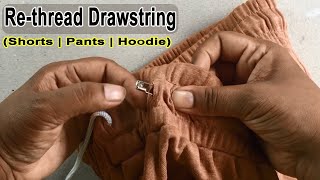 How To Rethread Drawstring on Shorts  Rethread Drawstring on Hoodie Easy Restring Pants [upl. by Cibis]