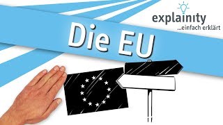 Die Europäische Union einfach erklärt explainity® Erklärvideo [upl. by Lette]