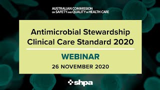 Launch of the 2020 Antimicrobial Stewardship Clinical Care Standard  revised [upl. by Gil576]