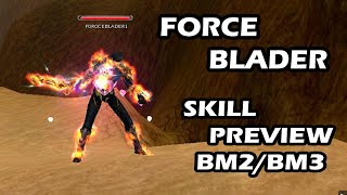 CABAL ONLINE  FORCE BLADER  SKILL PREVIEW  BATTLE MODE2BM2  BATTLE MODE3BM3 [upl. by Jae]