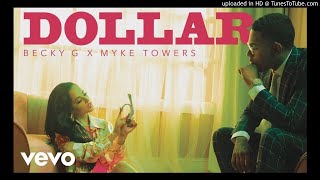 DOLLAR BECKY G MYKE TOWERS [upl. by Kirchner386]