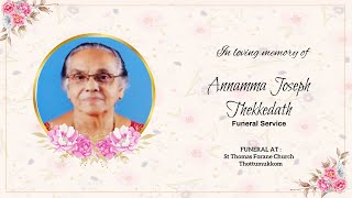 Annamma Joseph Thekkedath funeral Service [upl. by Base]