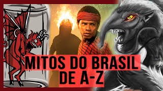 CONHEÇA 26 MONSTROS E ENTIDADES DA MITOLOGIA BR DE A a Z  ENCICLOPÉDIA DO FOLCLORE [upl. by Birdie]