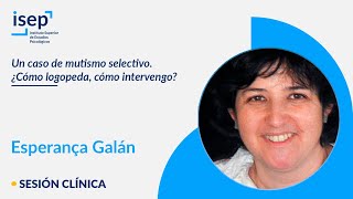 Un caso de mutismo selectivo ¿Cómo logopeda cómo intervengo [upl. by Nimaynib]