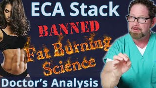 ECA Stack  Banned Fat Loss Science  Doctors Analysis [upl. by Hal]