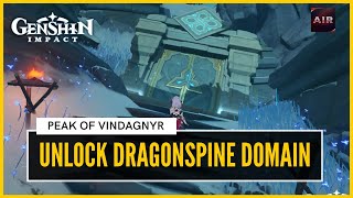 Genshin Impact  How To Unlock DragonSpine Domain Peak Of VindagnyrFull Guide [upl. by Rourke]