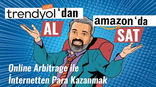 TRENDYOLDAN AL AMAZONDA SAT  Online Arbitrage ile İnternetten Para Kazanmak [upl. by Fechter451]