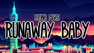 Bruno Mars  Runaway Baby Lyrics quotrun run run awayquot [upl. by Adnohser102]