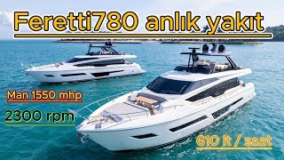 Ferretti 780 yakıt tüketimi yacht ferettiyacht yachtcrew [upl. by Nyliak]