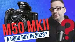 Canon M50 Mark II Review  Worth Buying in 2023 And Is It Any GOOD [upl. by Gretna203]