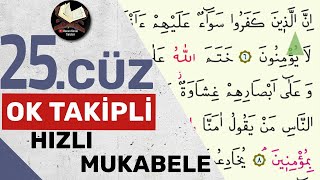 25Cüz  Ok Takipli  Hızlı Mukabele  Hızlı Hatim [upl. by Onilecram604]