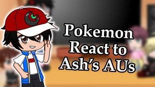 Pokemon React to Ash’s AUs  Original  Part 13  Gacha Club  Read Description [upl. by Laicram]