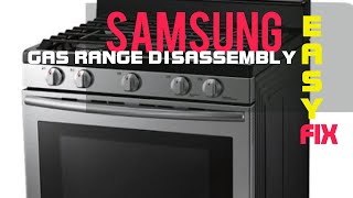 ✨ Samsung Gas Range  Easy Dissassembly ✨ [upl. by Helali199]