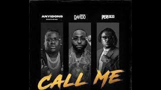 Anyidons Ft Peruzzi amp Davido  Call Me Official Lyric Video [upl. by Dnob]