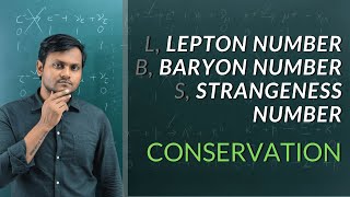 Lepton Baryon Strangeness Number  Conservation [upl. by Haon993]