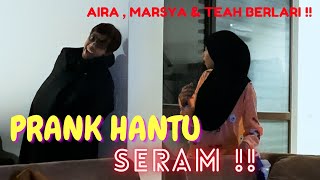 PRANK H4NTU   MARSYA amp TEAH MERAJUK DENGAN AM [upl. by Zacarias332]