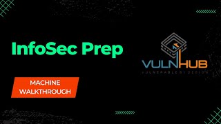 InfoSec Prep Walkthrough  VulnHub  Proving Grounds Play [upl. by Leigh]