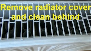 How to remove central heating radiator covers to clean behind heating radiator [upl. by Eellek683]