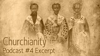 Churchianity Part 4 The Church Fathers [upl. by Ococ]