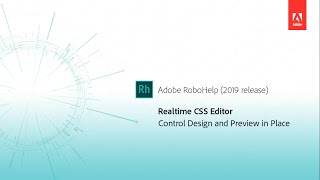 Real time CSS editor  Adobe RoboHelp 2019 release [upl. by Dub]