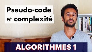 Algorithmes 1  Pseudocode et complexité [upl. by Natsrik]