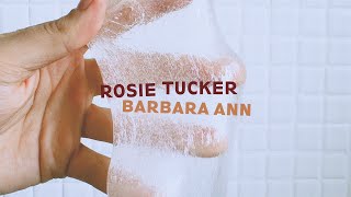 Rosie Tucker  quotBarbara Annquot Lyric Video [upl. by Ahsille434]