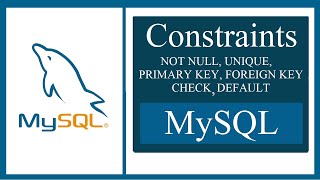 MySQL Constraints Tutorial with 20 Examples  NOT NULL UNIQUE DEFAULT CHECK PRIMARYKEY INDEXES [upl. by Nitsirt]