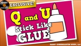 Q and U Stick Like Glue song for kids about the quotququot sound [upl. by Nilrev360]