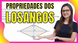 PROPRIEDADES DOS LOSANGOS 👩‍🏫 PROF GISELE RAMOS [upl. by Esra]