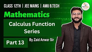 Calculus Function Series  Part 13 12  JEE MAINS  AMU BTech NEETjeeMains neet25 amu [upl. by Appolonia678]