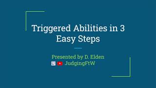 Triggered Abilities in 3 Easy Steps [upl. by Nuaj]