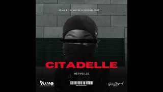 DJ Wayne x SosoAlaprod33  Citadelle Merveille Remix [upl. by Macdermot744]