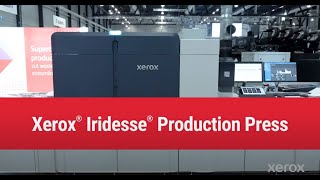 Reinvent your potential with the new Xerox Iridesse Production Press [upl. by Gleason]