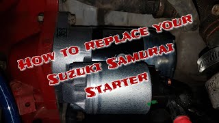 How to install a new Starter on a Suzuki Samurai [upl. by Xilef]