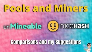 Pools and Miners  A comparison guide between Nicehash unMineable and mining software [upl. by Pickard]