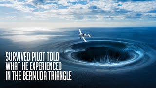 Survived Pilot Told What He Experienced in the Bermuda Triangle [upl. by Burt]