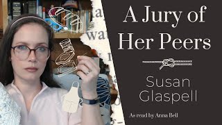 A Jury of Her Peers  Susan Glaspell  A trifle of a Short Story Audiobook [upl. by Laubin]