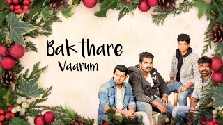 Bakthare Vaarum  பக்தரே வாரும்  Tamil Christmas Song 2021  BWAGN [upl. by Atlee]