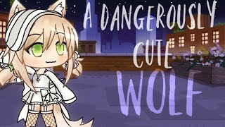 A Dangerously Cute Wolf  GLMM Gacha Life Mini Movie [upl. by Nivrem153]