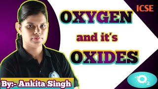 Oxygen and Oxides  Class 7 ICSE CBSE Chemistry [upl. by Sanburn71]