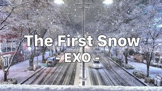 LYRICS EXO  첫 눈 The First Snow [upl. by Lanuk97]