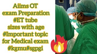 Aiims OT exam PreparationET tube sizes with age Important topic for Medical examkgmusgpgi [upl. by Onfre]