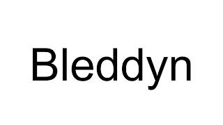 How to Pronounce Bleddyn English [upl. by Bellanca225]