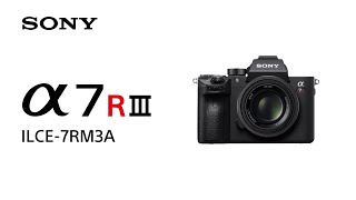 Product Feature  Alpha 7R III ILCE7RM3A  Sony  α [upl. by Heloise]