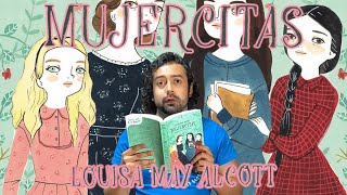 Mujercitas y Aquellas mujercitas  Louisa May Alcott RESEÑA [upl. by Inez]