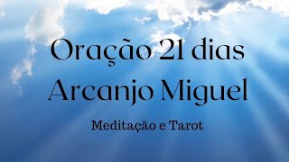 Oração Limpeza 21 DIAS ARCANJO MIGUEL  Proteção Espiritual 21diasArcanjoMiguel [upl. by Gustie]