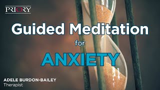 Guided Meditation for Anxiety  The Hourglass [upl. by Bendicty171]