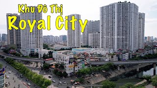 Khu Đô Thị Royal City 2022 [upl. by Nnalorac907]