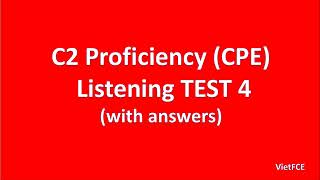 C2 Proficiency CPE Listening Test 4 with answers [upl. by Calica378]